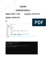 CSE1002 Pointers-Week-3: Name: Shrey S Jain Faculty: Jayanthi R. REGNO: 18BME1225 1)