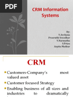 CRM Information Systems: By: V.Archana Prasruthi Sreedhar V.Narmatha S.Priya Arpita Mathur