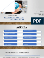 Global Marketing Management: Submitted To DR R Sugant