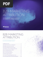 B2B Marketing Attribution: An Introductor y Guide To Attribution For Revenue - Driven B2B Marketers