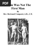 Adam Was Not The First Man: by Rev. Bertrand Comparet, A.B., J. D