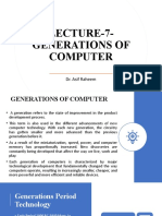 Lecture-7-Generations of Computer: Dr. Asif Raheem