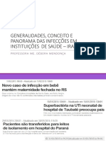 Aula 1 - GENERALIDADES, CONCEITO E PANORAMA DAS INFECÇÕES EM INSTITUIÇÕES DE SAÚDE - IRAS