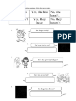 Yes, He Has Yes, She Has No, She Hasn't - No, He Hasn't Yes, They Have No, They Haven't