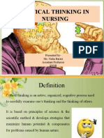 Critical Thinking in Nursing: Presented By-Ms. Neha Barari Assistant Professor SNSR