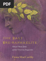 The Last Pre-Raphaelite Edward Burne-Jones and The Victorian Imagination by Fiona MacCarthy