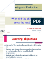 Monitoring and Evaluation: "Why Did The Chicken Cross The Road?"