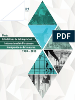 Perú: Estadísticas de La Emigración Internacional de Peruanos e Inmigración de Extranjeros, 1990 - 2018