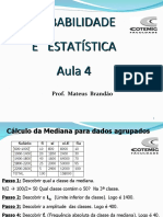 Aula 4.1-Média e Moda de Dados Agrupados, Variancia e Desvio Padra