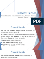 Present Tenses: Present Simple, Present Continuous, Present Perfect, Present Perfect Continuous