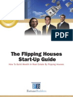 The Flipping Houses Start-Up Guide: How To Build Wealth in Real Estate by Flipping Houses