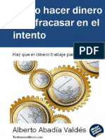 Como Hacer Dinero y No Fracasar en El Intento