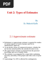 Unit 2: Types of Estimates: by Er. Mukesh Kafle