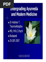 Intergrading Ayurveda and Modern Medicine: DR Andrew T. Tsourouktsoglou MD, M.R.C.Psych Budapest 29.SEP.2007