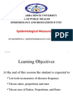 Epidemiological Measures: Arba Minch University Shool of Public Health Epidemiology and Biostatistics Unit