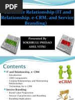 Customer Relationship (IT and Relationship e-CRM and