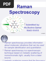 Raman Spectroscopy: Submitted By: Ms - Bushra Qamar Ms63-10-815