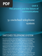 Unit 5 The Present and The Future of Communications: 5.1 Switched Telephone System