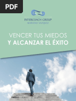 Vencer Tus Miedos y Alcanzar El Exito