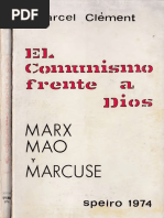 El Comunismo Frente A Dios. Marx, Mao y Marcuse - Marcel Clement