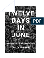 Twelve Days in June - Part IV: Blackout