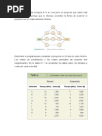 El Diagrama de La Figura 3.16 Se Creó para Un Proyecto Que Usted Está