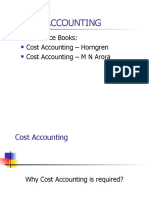 Cost Accounting: Reference Books: Cost Accounting - Horngren Cost Accounting - M N Arora