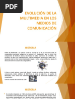 Evolución de La Multimedia en Los Medios de Comunicación