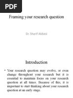 Framing Your Research Question: Dr. Sharif Abbasi