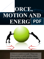 Force, Motion and Energy