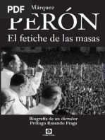 Peron El Fetiche de Las Masas LIBRO by Nicolas Marquez PDF