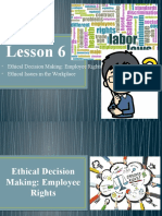 Lesson 6: Ethical Decision Making: Employee Rights Ethical Issues in The Workplace