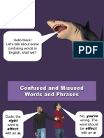 Hello There! Let's Talk About Some Confusing Words in English, Shall We? Hello There! Let's Talk About Some Confusing Words in English, Shall We?