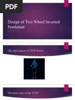 Design of Two Wheel Inverted Pendulum: JANUARY 19 2020