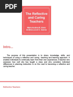 The Reflective and Caring Teachers: Myka Andrea R. Alere Andrea Lizcel C. Garcia