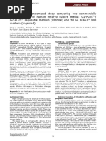 A Prospective Randomized Study Comparing Two Commercially Available Types of Human Embryo Culture Media: G1-PLUS / G2-Plus Sequential Medium (Vitrolife) and The GL BLAST Sole Medium (Ingamed)