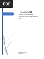 Persian Art: To: Mam Aisha Asim Imdad Subject: History & Theory of Art and Culture