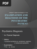 Examination and Diagnosis of The Psychiatric Patient: (Chapter 5, Kaplan and Sadock's 11 Ed)