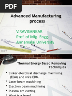 Advanced Manufacturing Process: V.Ravisankar Prof. of Mfg. Engg. Annamalai University