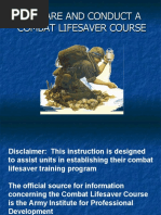 Prepare and Conduct A Combat Lifesaver Course