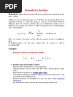 Regioselective Reactions: Regioselective Means That The Reaction Selectively Produces One Regioisomer As The