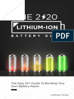 The 2020 Lithium-Ion Battery Guide - The Easy DIY Guide To Building Your Own Battery Packs (Lithium Ion Battery Book Book 1)