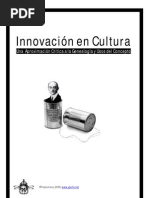 Innovación en La Cultura. Una Aproximación Crítica A La Genealogía y Usos Del Concepto