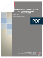 Planeación y Administración de La Capacidad de Producción. UNIDAD 3