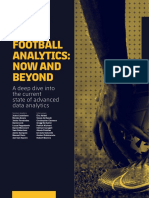 Football Analytics: Now and Beyond: A Deep Dive Into The Current State of Advanced Data Analytics