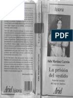 La Prisión Del Vestido: Aspectos Sociales Del Traje en América - Aida Martinez