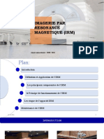 Imagerie Par Resonance Magnetique (Irm) : Présenté Par: Encadré Par