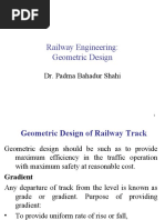 Railway Engineering: Geometric Design: Dr. Padma Bahadur Shahi