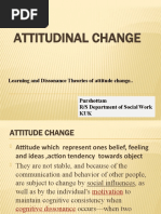 Attitudinal Change: Learning and Dissonance Theories of Attitude Change.