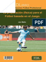 La Preparación (Física) en El Fútbol Basada en El Juego.